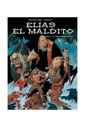 ELIAS EL MALDITO 03. EL SOLDADO DE ARCILLA
