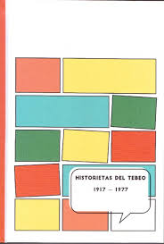 HISTORIETAS DEL TEBEO 1917-1977