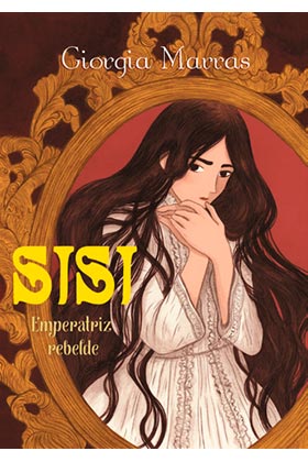 SISI. EMPERATRIZ REBELDE