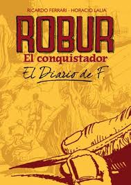ROBUR EL CONQUISTADOR. EL DIARIO DE F.