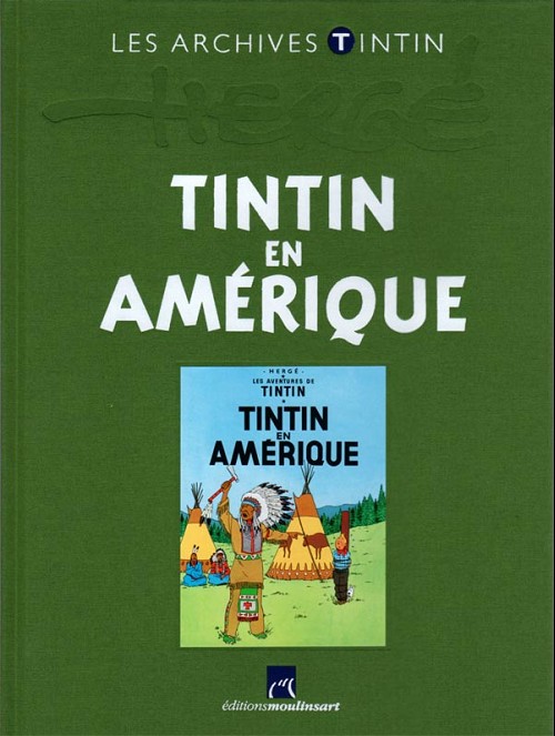 LES ARCHIVES DE TINTIN: EN AMERIQUE