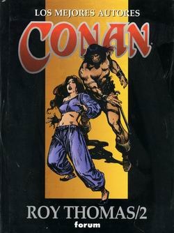 LOS MEJORES AUTORES DE CONAN. ROY THOMAS 2